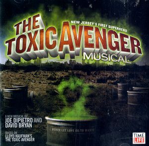 トキシック・アベンジャー　オリジナル・オフ・ブロードウェイ・キャスト (輸入CD) 