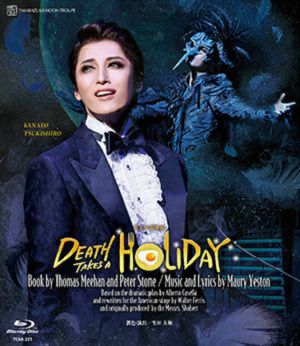 宝塚歌劇団『月組 ミュージカル DEATH TAKES A HOLIDAY』 DEATH TAKES A HOLIDAY (Blu-ray)＜新品＞ | 宝塚アン