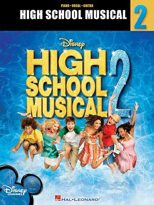 HIGH SCHOOL MUSICAL 2　ピアノ・ボーカル・ギター　(楽譜集)