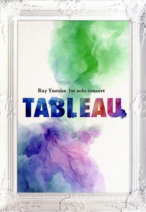柚香光/1st solo concert 「TABLEAU」　大阪・東京・愛知公演プログラム