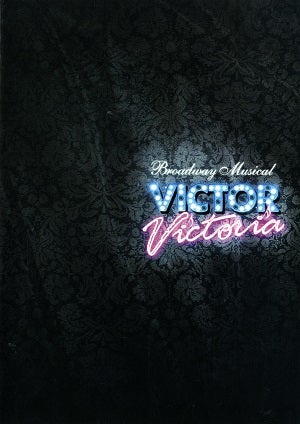 Victor Victoria　ル テアトル銀座・森ノ宮ピロティーホール公演プログラム（2011年）
